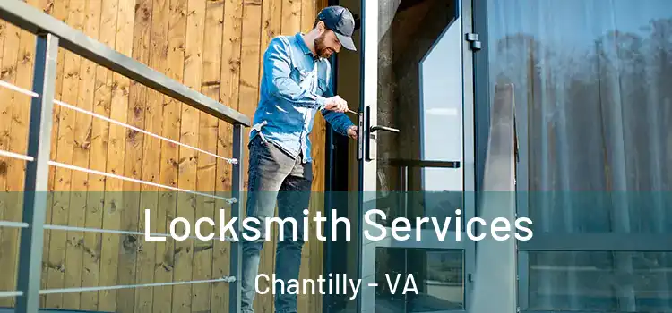  Locksmith Services Chantilly - VA